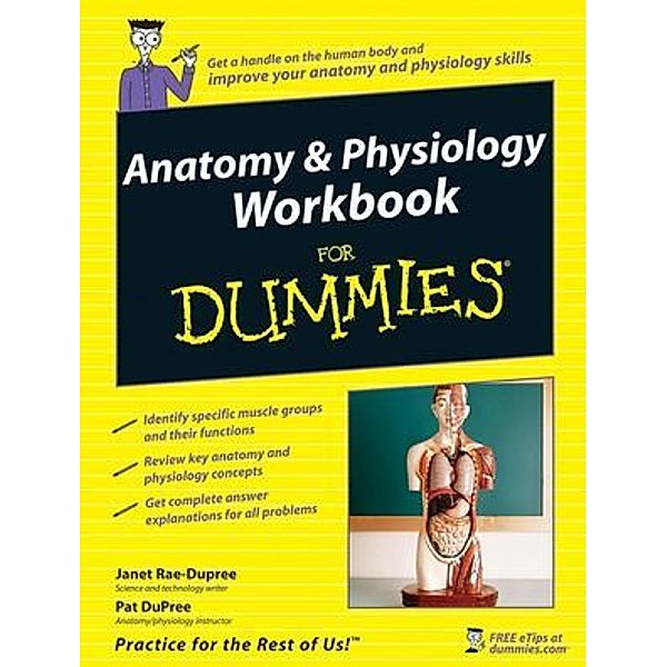 Anatomy & Physiology Workbook For Dummies, Janet Rae-Dupree, Pat DuPree