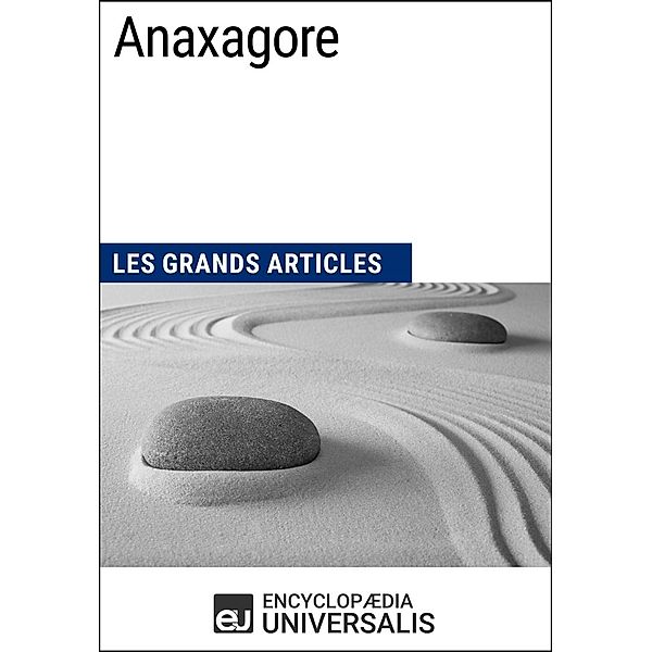 Anaxagore, Encyclopaedia Universalis