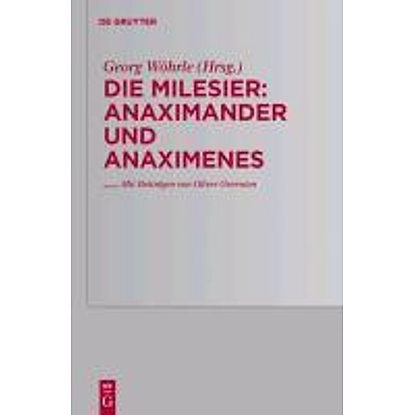 Anaximander und Anaximenes / Traditio Praesocratica Bd.2