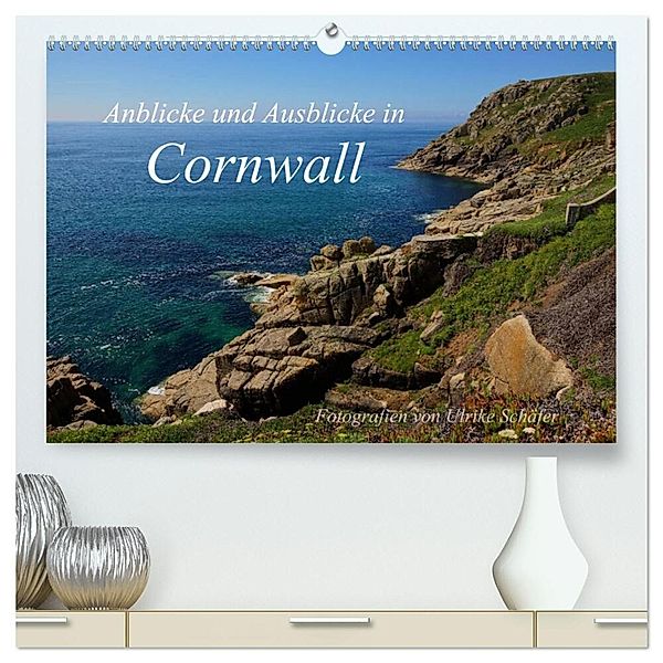 Anblicke und Ausblicke in Cornwall (hochwertiger Premium Wandkalender 2024 DIN A2 quer), Kunstdruck in Hochglanz, Ulrike Schäfer