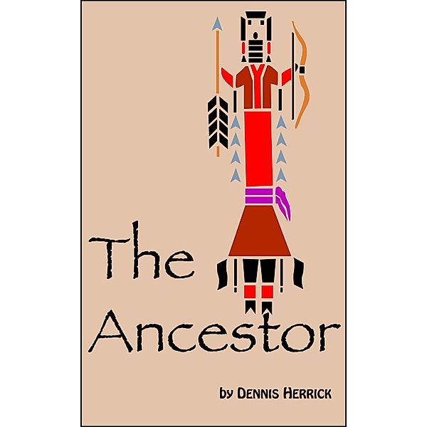 Ancestor / Dennis Herrick, Dennis Herrick