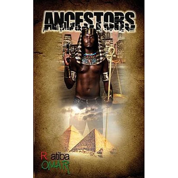 Ancestors, R. Atiba Omar