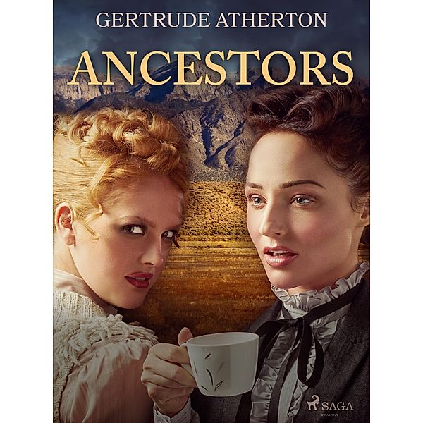 Ancestors, Gertrude Atherton