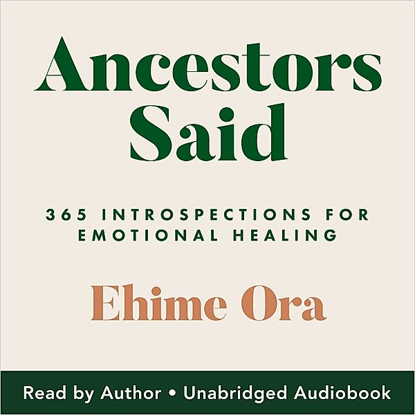 Ancestors Said, Ehime Ora