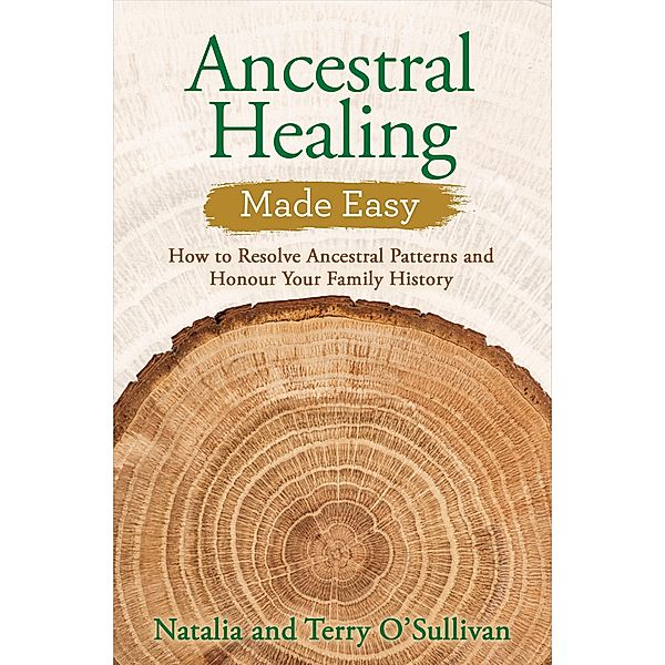 Ancestral Healing Made Easy / Made Easy series, Natalia O'Sullivan, Terry O'sullivan