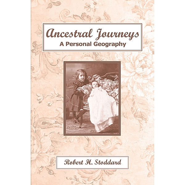 Ancestral Journeys, Robert H. Stoddard