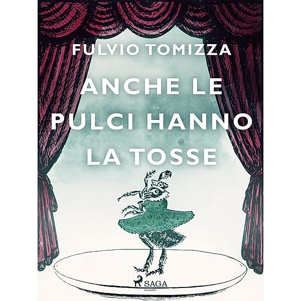 Anche le pulci hanno la tosse, Fulvio Tomizza