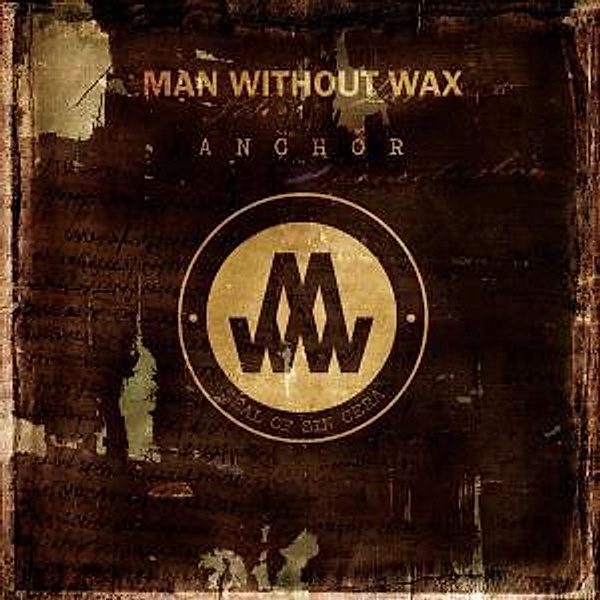 Anchor, Man Without Wax