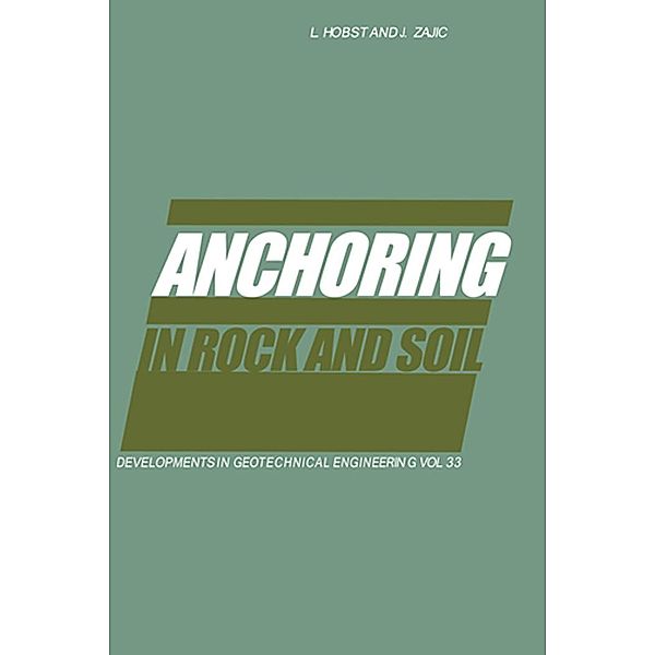 Anchoring in Rock and Soil, L. Hobst, J. Zajíc