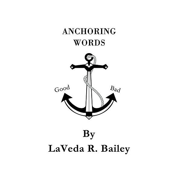 Anchoring Words, LaVeda R. Bailey