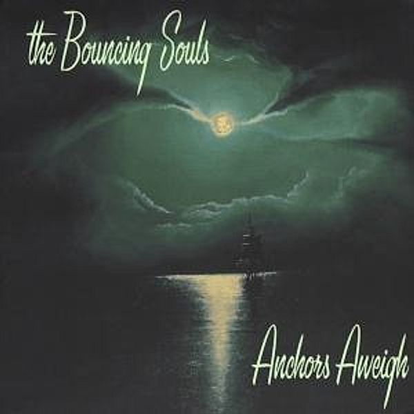 Anchors Aweigh, The Bouncing Souls