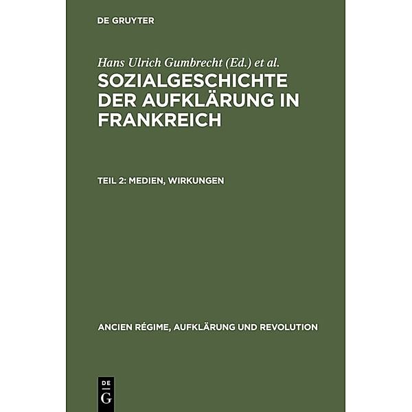 Ancien Régime, Aufklärung und Revolution / 4/2 / Medien,  Wirkungen