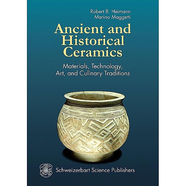 Ancient and Historical Ceramics, Robert B. Heimann, Marino Maggetti