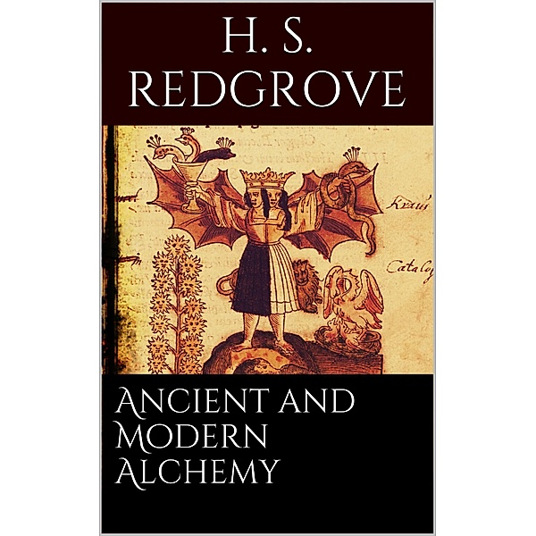 Ancient and Modern Alchemy, H. Stanley Redgrove