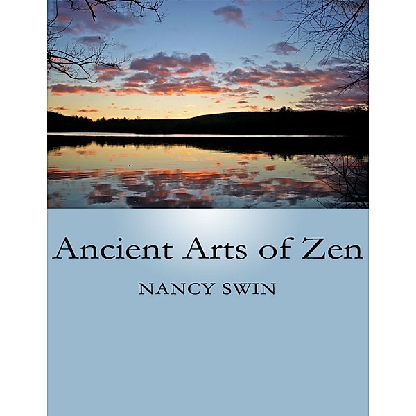 Ancient Arts of Zen, Nancy Swin