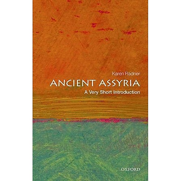 Ancient Assyria, Karen Radner