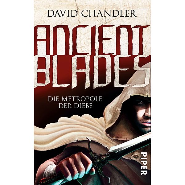 Ancient Blades Band 1: Die Metropole der Diebe, David Chandler