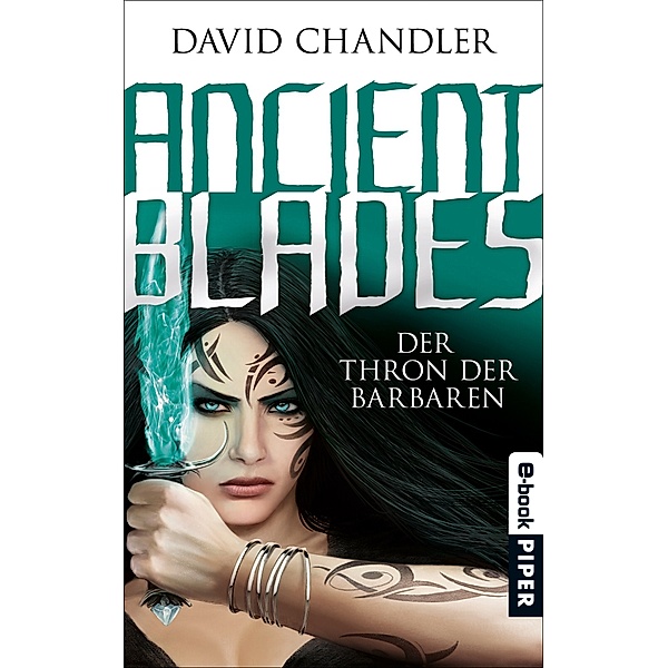 Ancient Blades Band 3: Der Thron der Barbaren, David Chandler