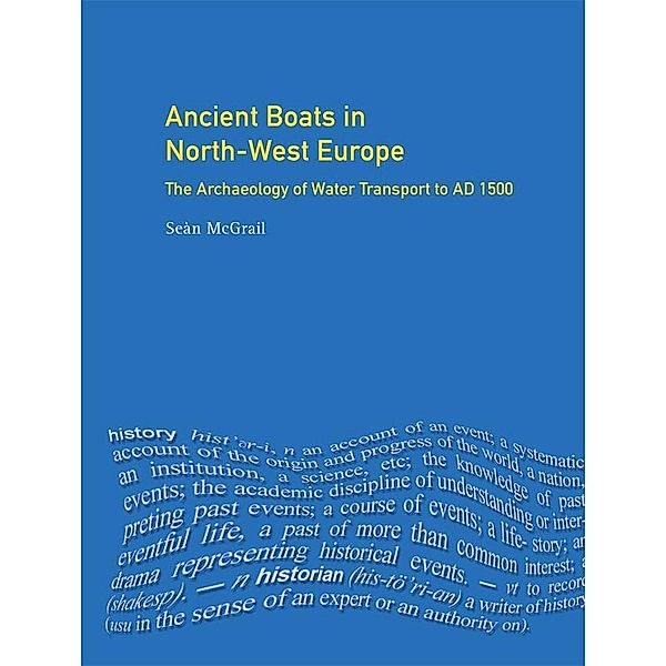 Ancient Boats in North-West Europe, Sean Mcgrail