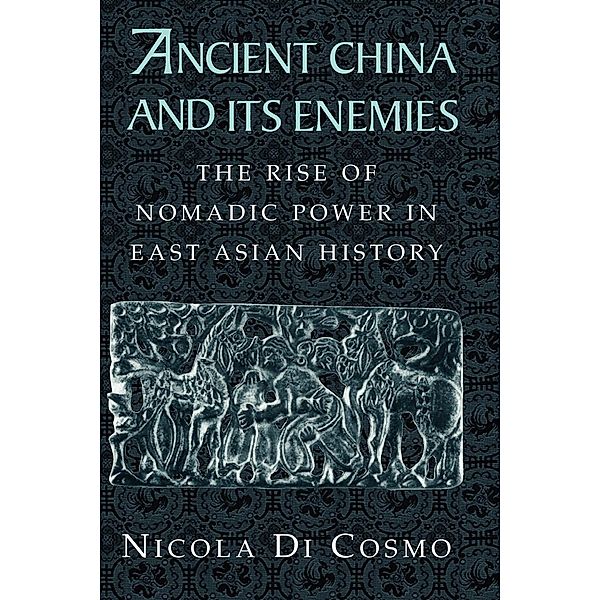 Ancient China and Its Enemies, Nicola Di Cosmo