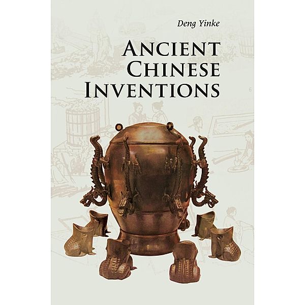 Ancient Chinese Inventions, Yinke Deng