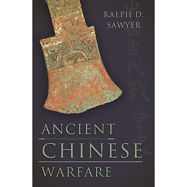 Ancient Chinese Warfare, Ralph D. Sawyer