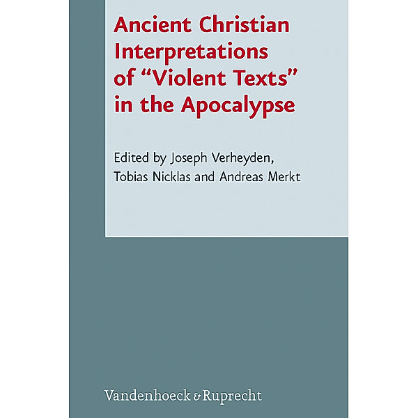 Ancient Christian Interpretations of 'Violent Texts' in the Apocalypse