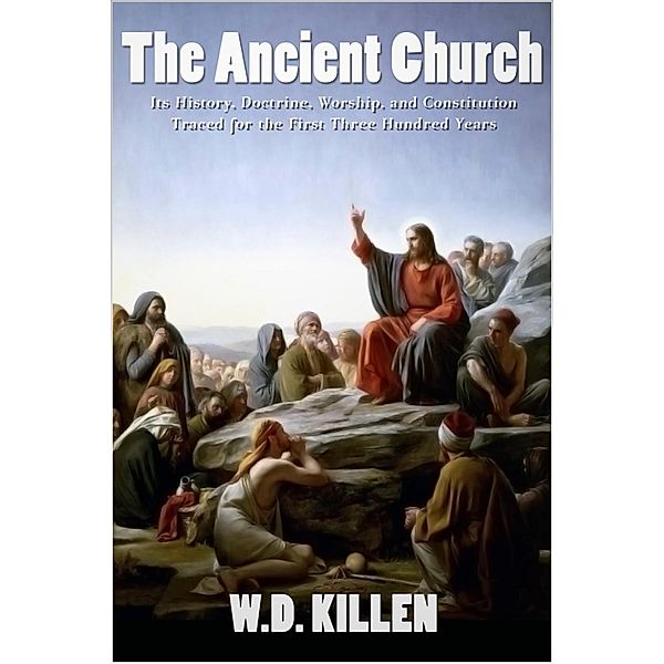 Ancient Church, W. D. Killen