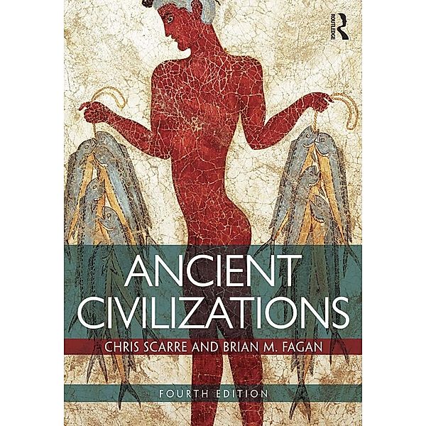 Ancient Civilizations, Chris Scarre, Brian M. Fagan