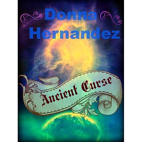 Ancient Curse, Donna Hernandez