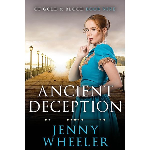 Ancient Deception (Of Gold & Blood, #9) / Of Gold & Blood, Jenny Wheeler