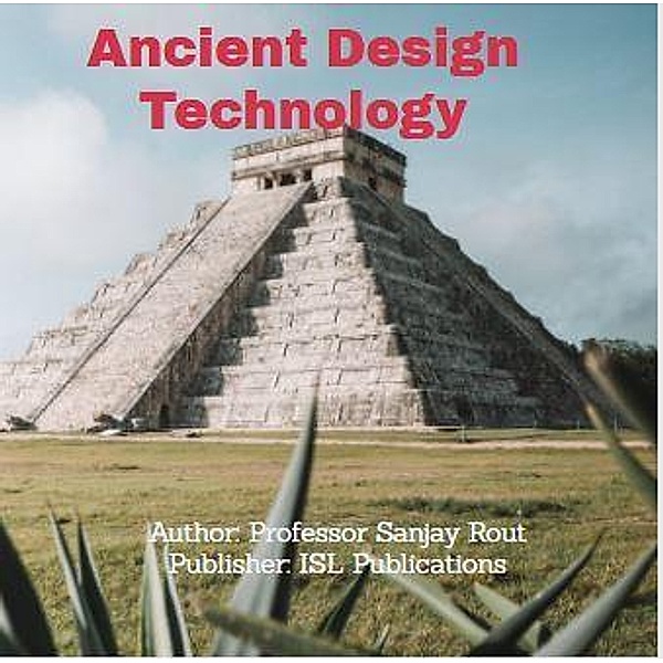 Ancient Design Technology, Sanjay Rout