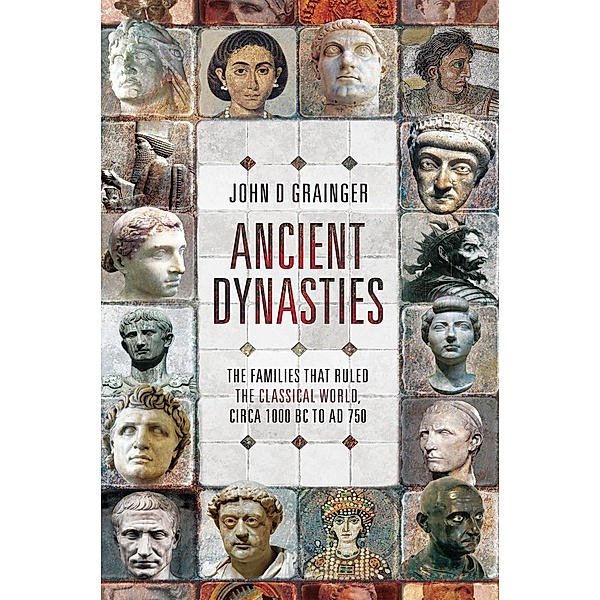 Ancient Dynasties, John D. Grainger