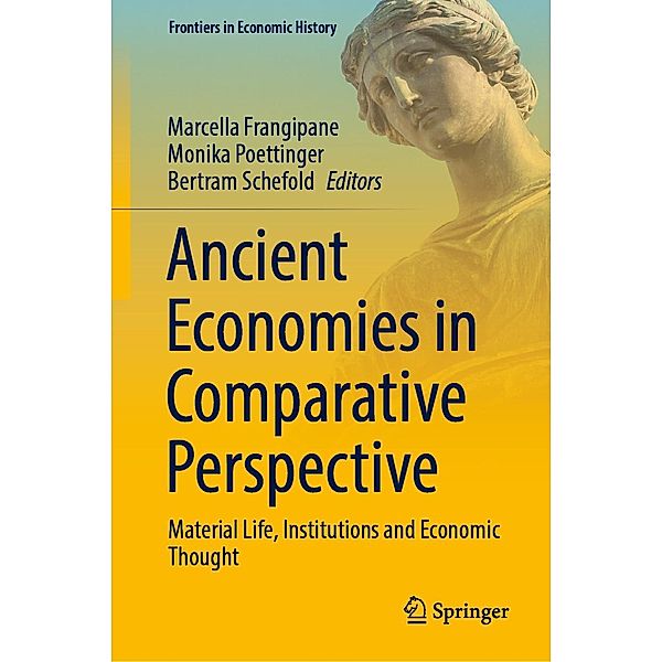 Ancient Economies in Comparative Perspective / Frontiers in Economic History
