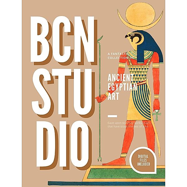 Ancient Egyptian Art (BCN Studio Illustrations) / BCN Studio Illustrations, Bella Adams