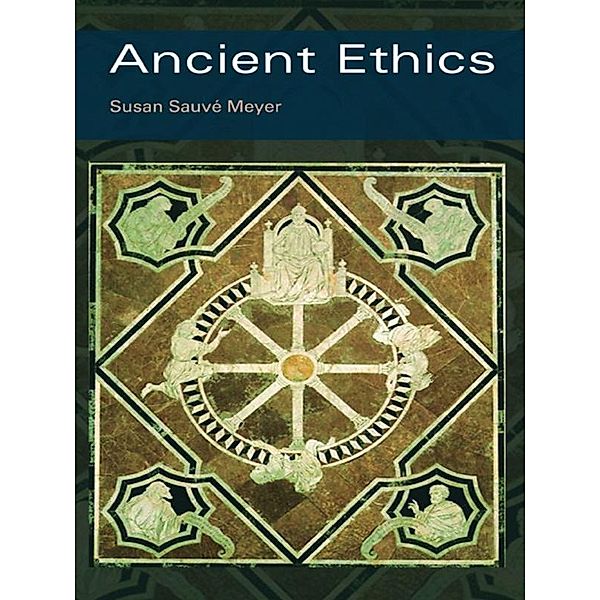 Ancient Ethics, Susan Sauvé Meyer