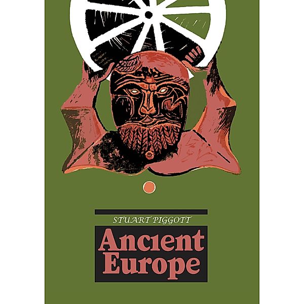 Ancient Europe, Stuart Piggott