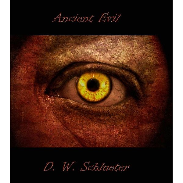 Ancient Evil / 27th Dimension Publishing, Dw Schlueter