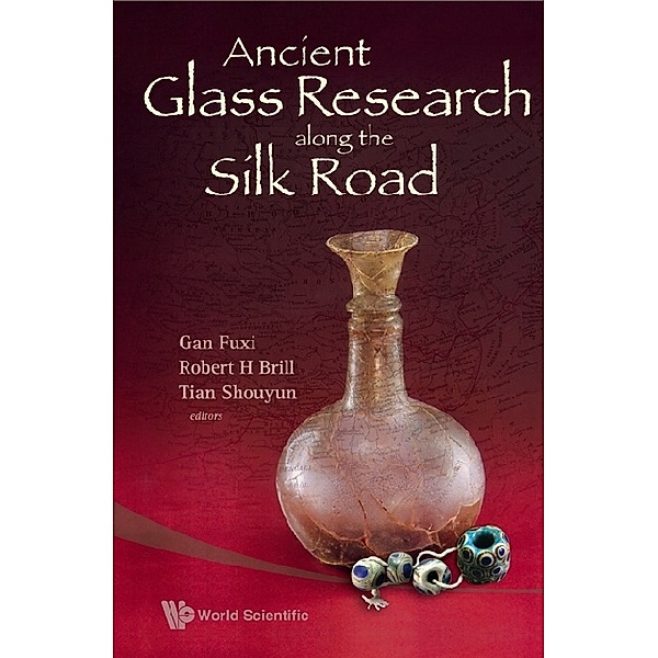 Ancient Glass Research Along The Silk Road
