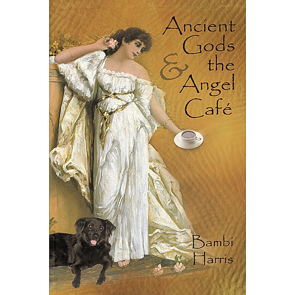 Ancient Gods and the Angel Café, Bambi Harris