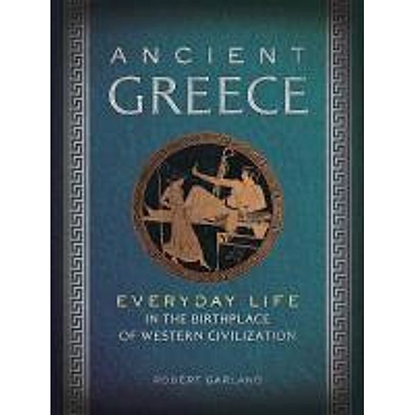Ancient Greece, Robert Garland