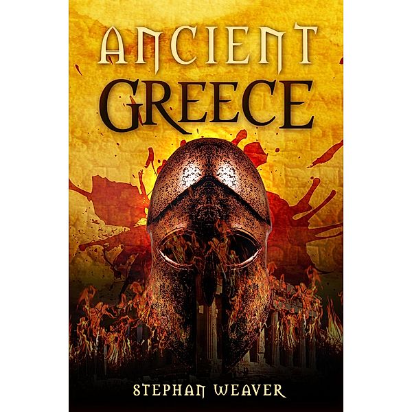 Ancient Greece, Stephan Weaver