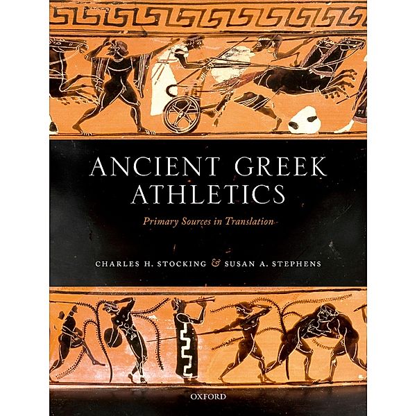 Ancient Greek Athletics, Charles H. Stocking, Susan A. Stephens