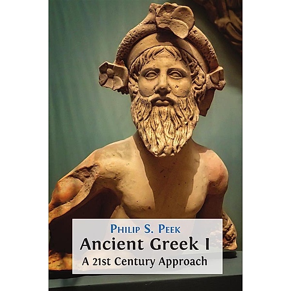 Ancient Greek I, Philip S. Peek