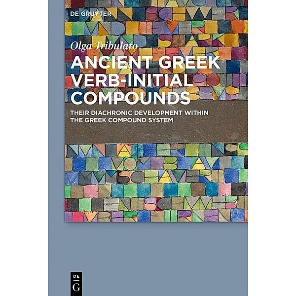 Ancient Greek Verb-Initial Compounds, Olga Tribulato