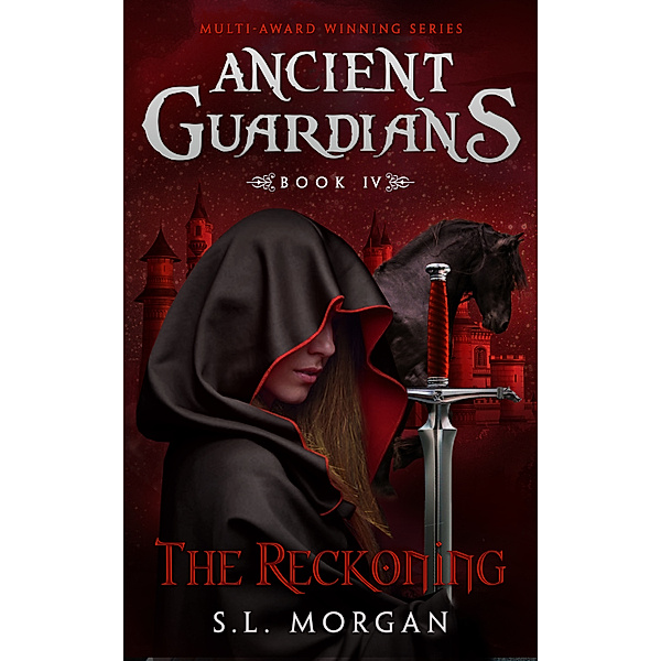 Ancient Guardians: Ancient Guardians: The Reckoning (Ancient Guardians Series Book 4), S.L. Morgan