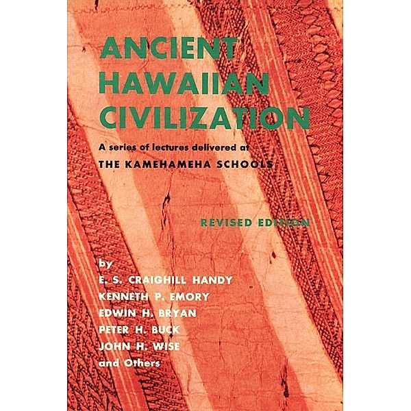 Ancient Hawaiian Civilization, E. S. Craighill Handy, Davis