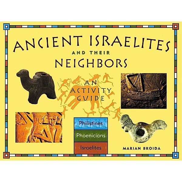 Ancient Israelites and Their Neighbors / Chicago Review Press, Marian Broida