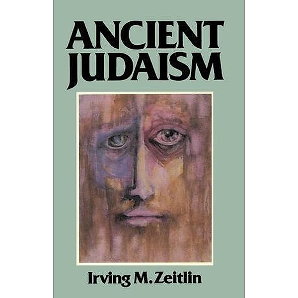 Ancient Judaism, Irving M. Zeitlin