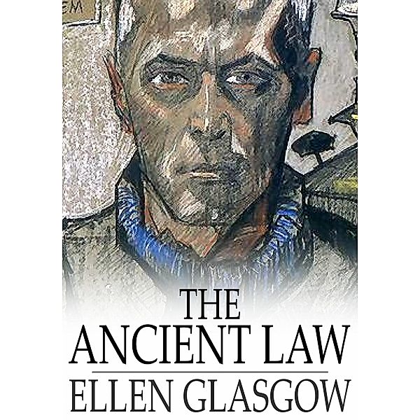 Ancient Law / The Floating Press, Ellen Glasgow
